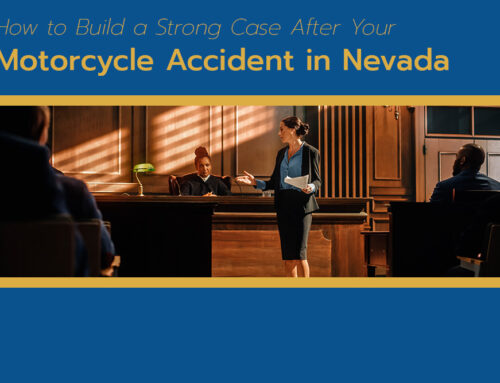 How to Build a Strong Case After Your Motorcycle Accident in Nevada