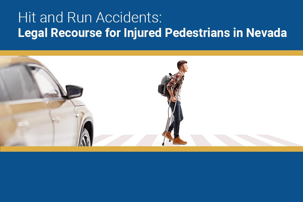 Hit and Run Accidents: Legal Recourse for Injured Pedestrians in Nevada - Lach Nevada Personal Injury Lawyer