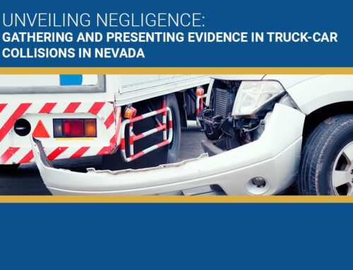 Unveiling Negligence: Gathering and Presenting Evidence in Truck-Car Collisions in Nevada