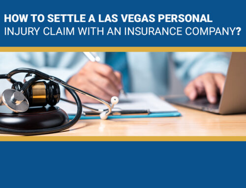How To Settle A Las Vegas Personal Injury Claim With An Insurance Company?