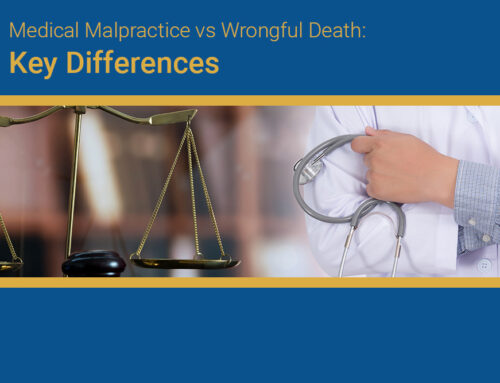 Medical Malpractice vs Wrongful Death: Key Differences