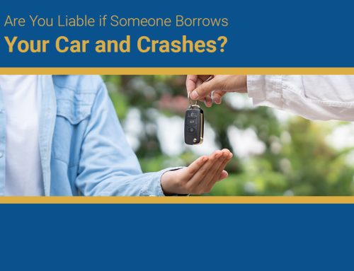 Are You Liable if Someone Borrows Your Car and Crashes?